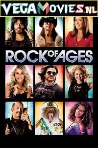 Rock of Ages (2012) Dual Audio [Hindi-English] 480p [450MB] | 720p [1.2GB] | 1080p [2.9GB]