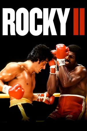 Rocky 2 (1979) Dual Audio [Hindi + English] WeB-DL 480p [350MB] | 720p [850MB] | 1080p [2.4GB]