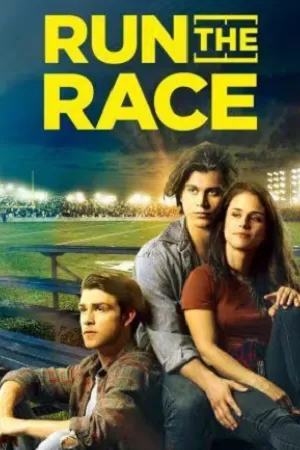 Run The Race (2011) Dual Audio {Hindi-English} 480p [350MB] | 720p [950MB] | 1080p [2GB]