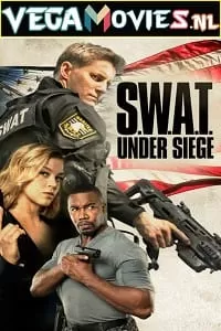 S.W.A.T.: Under Siege (2017) Dual Audio {Hindi-English} 480p [400MB] | 720p [900MB] | 1080p [1.5GB]