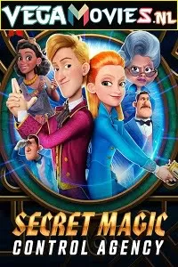 Secret Magic Control Agency (2021) Full Movie {English} 480p [350MB] | 720p [700MB]