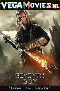 Seventh Son (2014) Dual Audio {Hindi-English} 480p [300MB] | 720p [1GB] | 1080p [3GB]