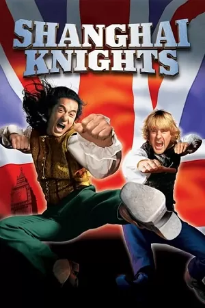 Shanghai Knights (2003) BluRay Multi Audio {Hindi-English-Chinese} 480p [415MB] | 720p [1.2GB] | 1080p [2.6GB]