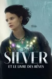 Silver and the Book of Dreams – Amazon Original (2023) WEB-DL Dual Audio {Hindi-English} 480p [300MB] | 720p [900MB] | 1080p [2GB]