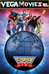 Sky High (2005) Dual Audio {Hindi-English} 480p [400MB] | 720p [850MB] | 1080p [1.5GB]