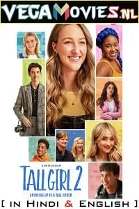 Tall Girl 2 – Netflix Original (2022) Dual Audio {Hindi-English} 480p [300MB] | 720p [1GB] | 1080p [2GB]