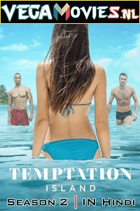 Temptation Island Season 2 (2022) Hindi Dubbed [Voot Select] Complete Web Series 480p | 720p WEB-DL