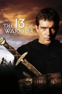 The 13th Warrior (1999) BluRay Dual Audio {Hindi-English} 480p [370MB] | 720p [950MB] | 1080p [2GB]