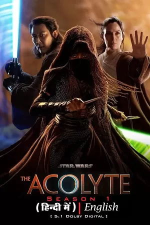 Star Wars: The Acolyte (2024) Season 1 [S01E08 Added] Dual-Audio {Hindi-English} Disney+ Original WEB Series 480p | 720p | 1080p WEB-DL