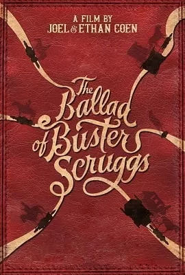 The Ballad of Buster Scruggs (2018) Movie in English 480p [500MB] | 720p [1.2GB]