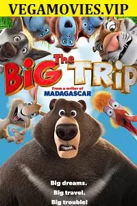 The Big Trip (2019) Dual Audio {Hindi-English} 480p [250MB] | 720p [850MB]