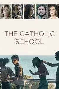 The Catholic School (2022) Dual Audio [English + Italian] WeB-DL 480p [350MB] | 720p [1GB] | 1080p [2.3GB]