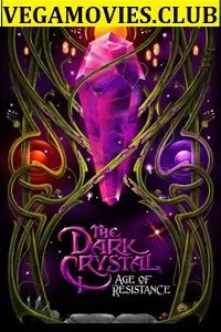 The Dark Crystal: Age of Resistance (Season 1) Hindi Dubbed Netflix Series 480p | 720p