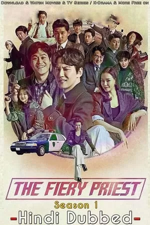 The Fiery Priest aka Yeolhyeolsaje (Season 1) Hindi Dubbed Complete K-Drama Series 480p | 720p WEB-DL