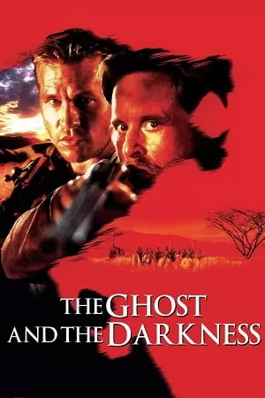 The Ghost And The Darkness (1996) Dual Audio [Hindi + English] WeB-DL 480p [400MB] | 720p [950MB] | 1080p [2.2GB]