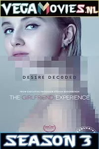 [18+] The Girlfriend Experience [Season 3] In English STARZ TV Series 720p [200MB] WEB-DL