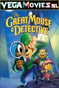 The Great Mouse Detective (1986) Dual Audio {Hindi-English} 480p [250MB] | 720p [700MB]