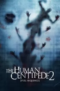 The Human Centipede II (2011) {English with Subtitles} Full Movie WEB-DL 480p [350MB] | 720p [800MB]