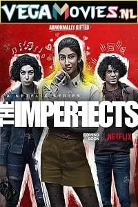 The Imperfects (Season 1) Dual Audio [Hindi + English] Complete Netflix Web Series 480p | 720p | 1080p