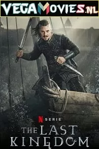 The Last Kingdom (Season 1 – 4) All Episodes Dual Audio {Hindi-English} HEVC [320MB] WEB-DL