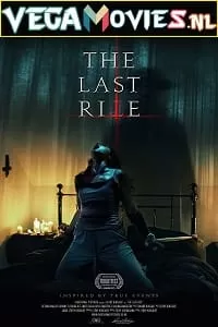 [18+] The Last Rite (2021) English Audio 480p [350MB] | 720p [800MB]