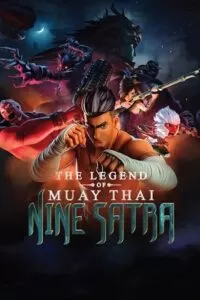 The Legend of Muay Thai: 9 Satra (2018) AMZN WEB-DL Hindi Dubbed (ORG) Full Movie 480p [380MB] | 720p [800MB] | 1080p [2GB]