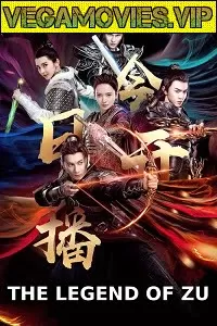 The Legend of Zu (2018) Dual Audio {Hindi-Chinese} 480p [250MB] | 720p [850MB]