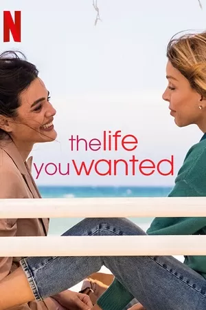 The Life You Wanted (Season 1) Dual Audio {Hindi-English} NetFlix Original Series 480p | 720p | 1080p WEB-DL