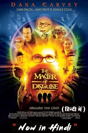 The Master of Disguise (2002) Dual Audio {Hindi-English} 480p [320MB] | 720p [950MB] | 1080p [2GB]