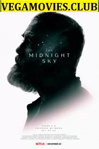 The Midnight Sky (2020) Dual Audio {Hindi-English} Netflix Movie 480p [400MB] | 720p [1GB] | 1080p [2GB]