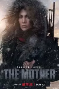 The Mother – Netflix Original (2023) WEB-DL Dual Audio ORG. {Hindi DD 5.1 – English} 480p [490MB] | 720p [1.2GB] | 1080p [2GB]