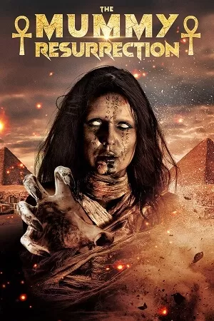 The Mummy: Resurrection (2022) WEBRip Dual Audio {Hindi-English} 480p [300MB] | 720p [880MB] | 1080p [1.6GB]