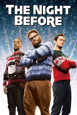 The Night Before (2015) Dual Audio {Hindi-English} BluRay 480p [350MB] | 720p [900MB] | 1080p [2.1GB]