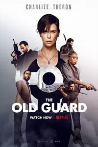 The Old Guard – Netflix Original (2020) BluRay Dual Audio {Hindi-English} 480p [400MB] | 720p [1.2GB] | 1080p [2.6GB]