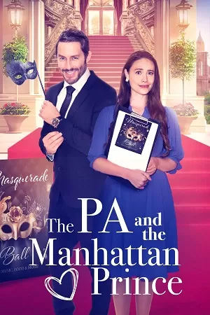 The PA and the Manhattan Prince (2024) WEB-DL Dual Audio {Hindi-English} 480p [345MB] | 720p [1.1GB] | 1080p [1.6GB]