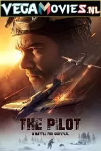 The Pilot. A Battle for Survival (2022) BluRay [English DD2.0] Full Movie 480p [300MB] | 720p [800MB]