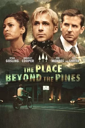 The Place Beyond the Pines (2012) BluRay {English With Subtitles} Full Movie 480p [500MB] | 720p [1.2GB] | 1080p [2.7GB]