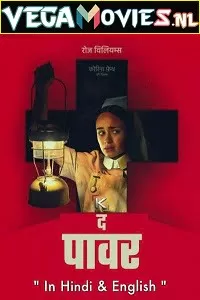 The Power (2021) ORG. Dual Audio {Hindi-English} 480p [300MB] | 720p [900MB] | 1080p [1.6GB]