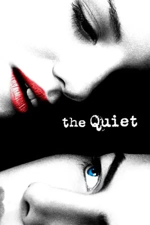 The Quiet (2005) Dual Audio [Hindi + English] WeB-DL 480p [370MB] | 720p [850MB] | 1080p [1.7GB]