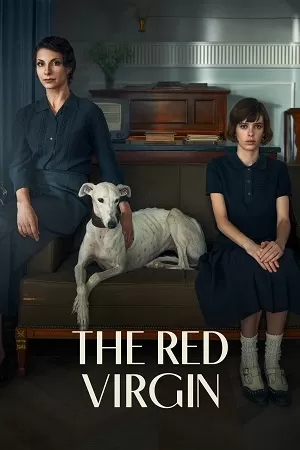 The Red Virgin – Amazon Prime (2024) WEB-DL Dual Audio {Hindi-English} 480p [410MB] | 720p [1.2GB] | 1080p [2.3GB]