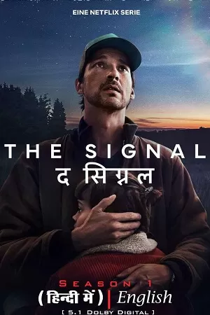 THE SIGNAL (Das Signal) – Season 1 (2024) Complete [HiNDi Dubbed ORG + ENGLiSH] WEB-SERIES 480p | 720p | 1080p WEB-DL