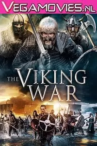 The Viking War (2019) Dual Audio {Hindi-English} 480p [350MB] | 720p [900MB]