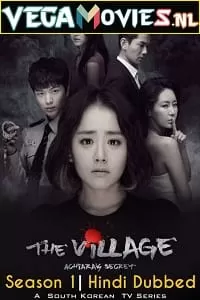 The Village: Achiara’s Secret (2015) Season 1 Hindi Dubbed 480p | 720p WEB-DL