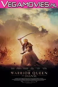 The Warrior Queen of Jhansi (2019) Full Movie English 720p [500MB] WEBRip