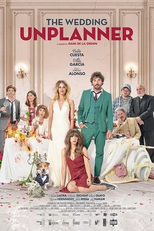 The Wedding Unplanner (2020) AMZN WEB-DL Dual Audio {Hindi-Spanish} 480p [550MB] | 720p [1.2GB] | 1080p [2GB]