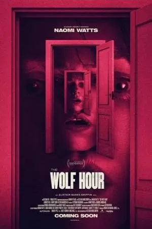 The Wolf Hour (2019) Dual Audio {Hindi-English} 480p [300MB] | 720p [1GB] | 1080p [2GB]