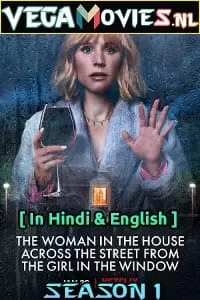 The Woman in the House Across the Street from the Girl in the Window (Season 1) Dual Audio [Hindi-English] Complete Netflix Web Series 480p | 720p | 1080p