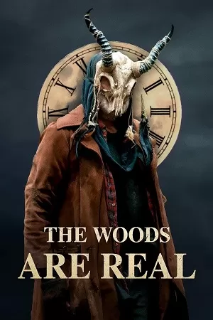 The Woods Are Real (2024) WEB-DL {English With Subtitles} Full Movie 480p [250MB] | 720p [700MB] | 1080p [1.5GB]