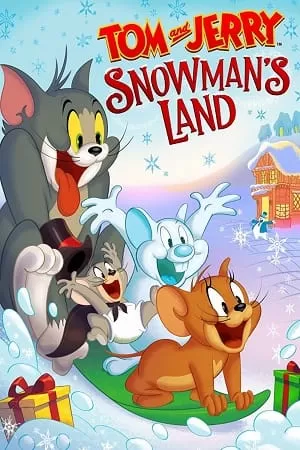 Tom and Jerry: Snowman’s Land (2022) BluRay {English With Subtitles} Full Movie 480p [250MB] | 720p [650MB] | 1080p [1.5GB]