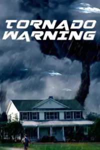 Tornado Warning (2012) Dual Audio {Hindi-English} 480p [300MB] | 720p [1.2GB]